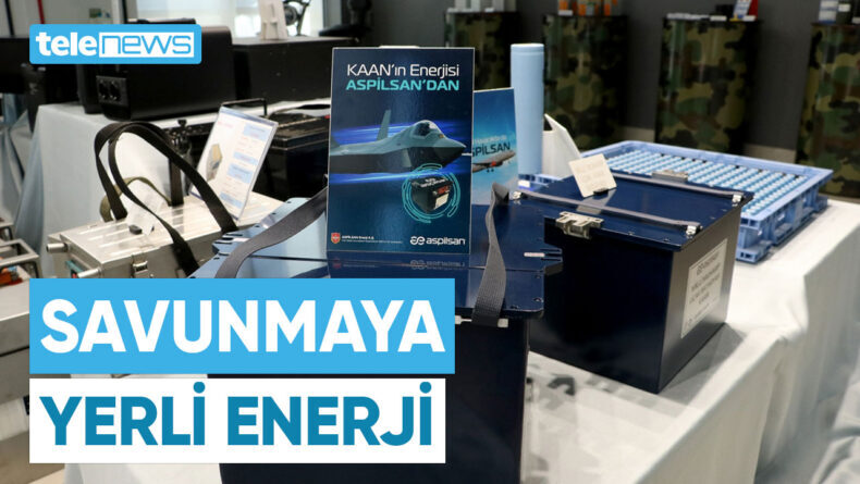 SAVUNMAYA YERLİ ENERJİ