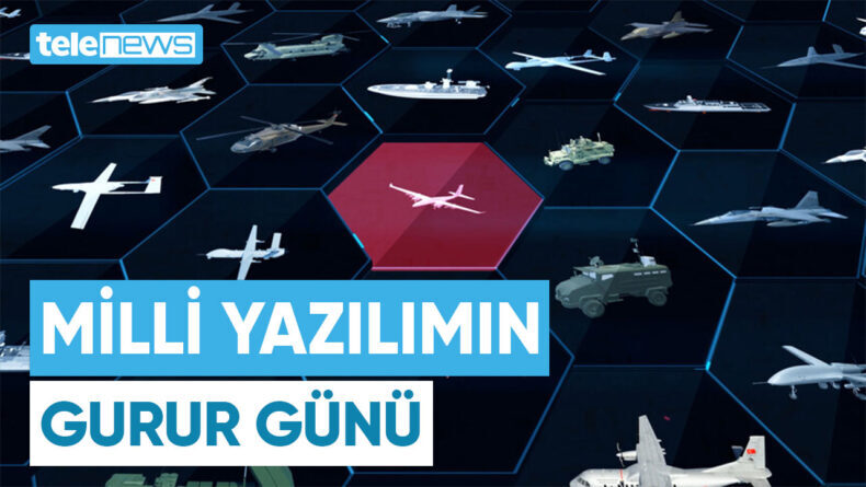 MİLLİ YAZILIMIN GURUR GÜNÜ