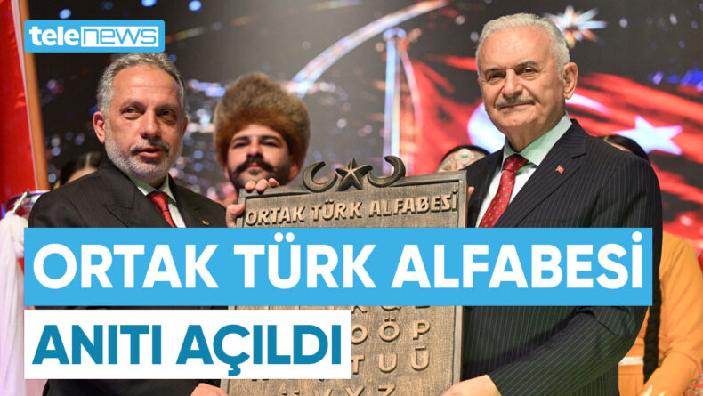 ORTAK TÜRK ALFABESİ ANITI AÇILDI