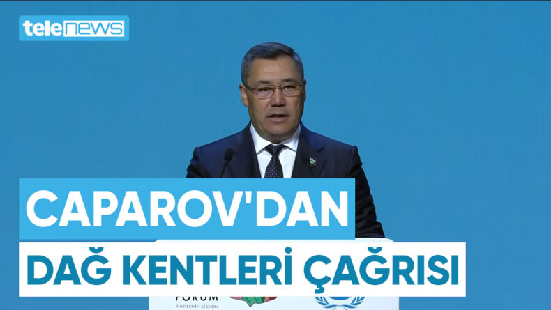 CAPAROV’DAN DAĞ KENTLERİ ÇAĞRISI