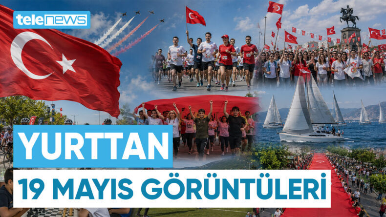 YURTTAN 19 MAYIS GÖRÜNTÜLERİ