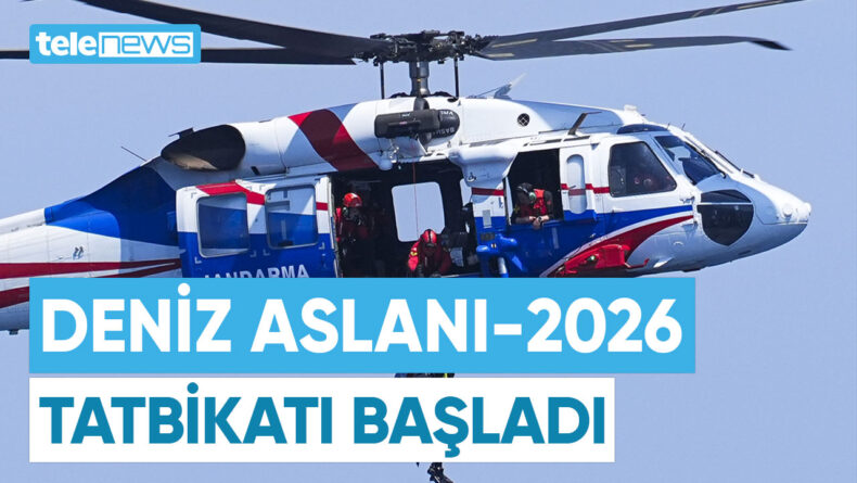 DENİZ ASLANI-2026 TATBİKATI BAŞLADI