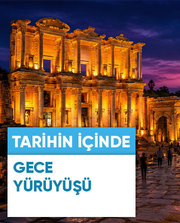 TARİHİN İÇİNDE GECE YÜRÜYÜŞÜ