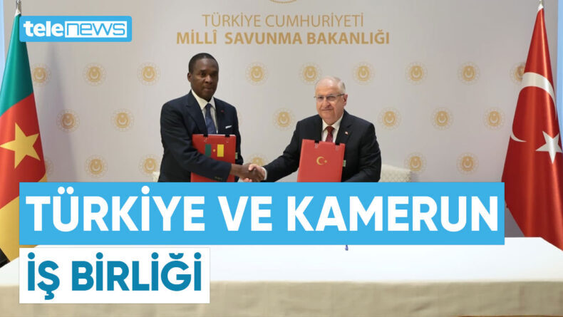 TÜRKİYE VE KAMERUN ARASINDA PROTOKOL