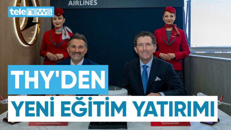 THY’DEN YENİ EĞİTİM YATIRIMI