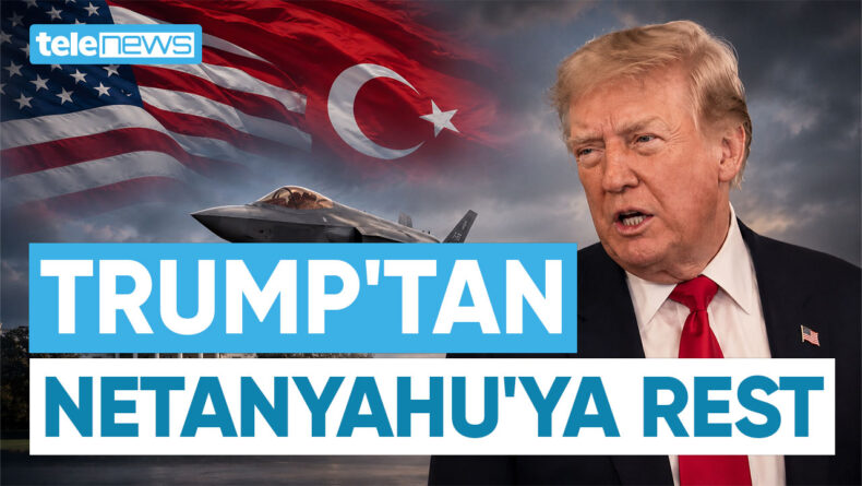 NETANYAHU’NUN F-35 İTİRAZINA NET YANIT